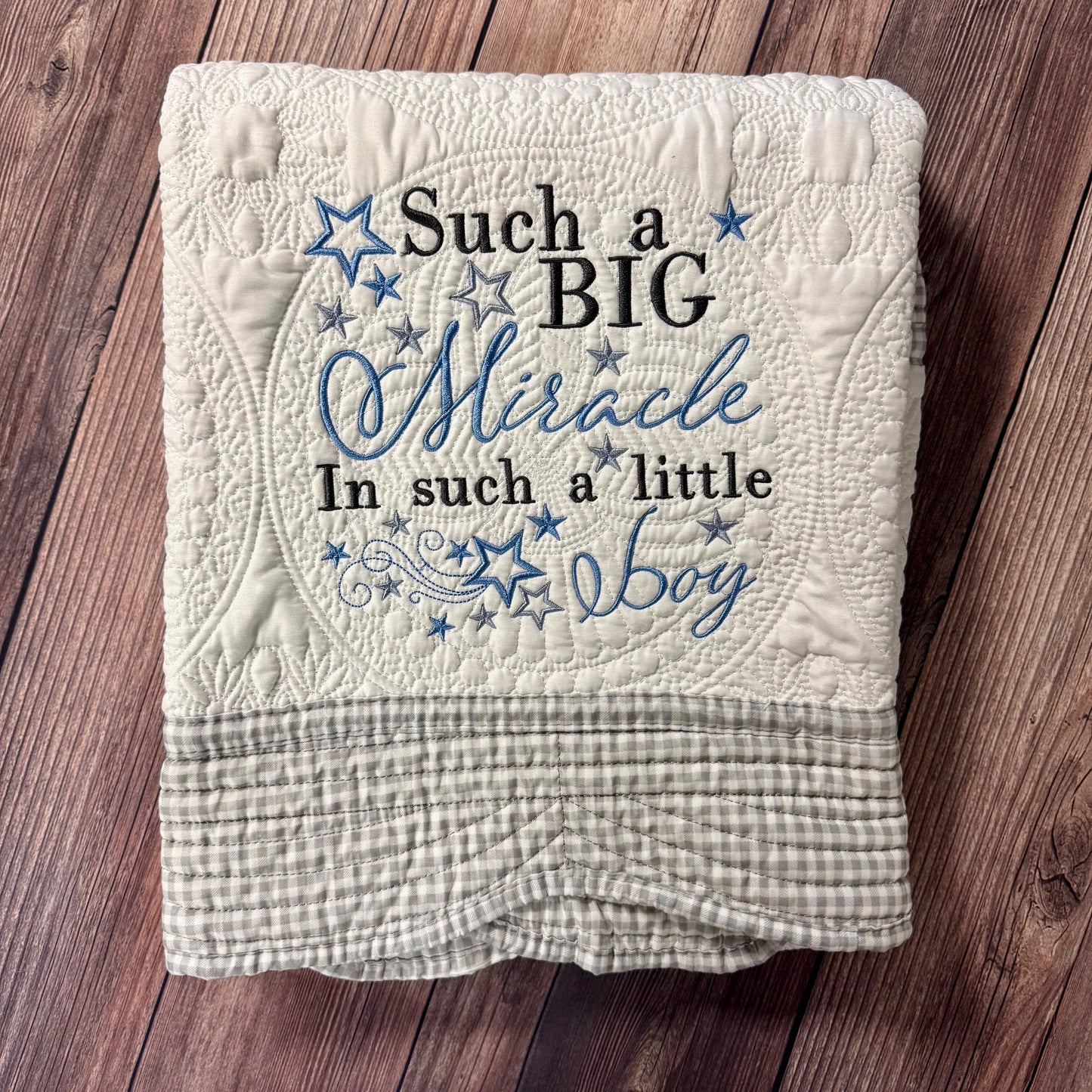 Such A Big Miracle Boy Heirloom Baby Quilt